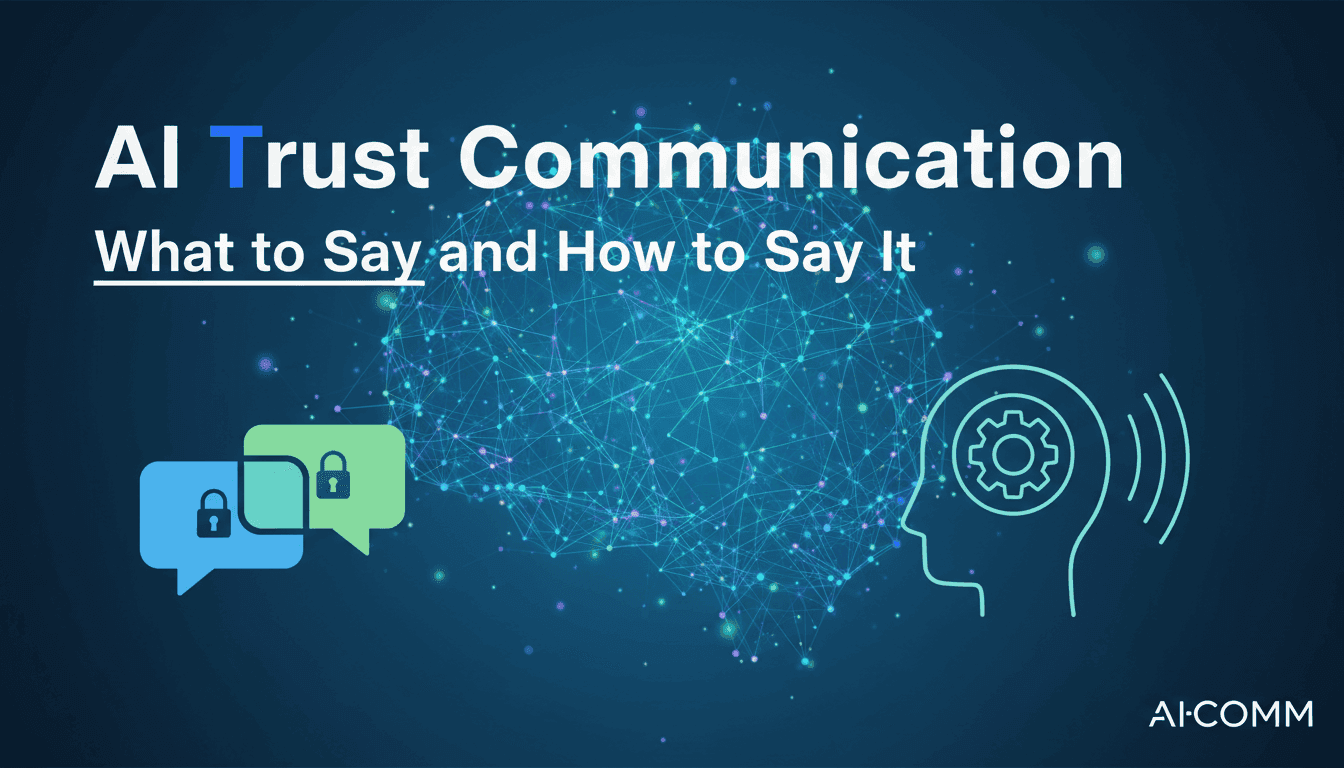 AI Trust Communication: What to Say and How to Say It